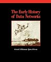 The Early History of Data Networks (Perspectives)