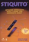 STIQUITO: Advanced Experiments with a Simple and Inexpensive Robot, Robot Kit Included