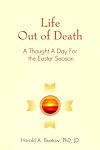 Life Out of Death: A Thought a Day for the Easter Season