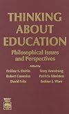 Thinking About Education: Philosophical Issues and Perspectives