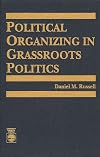 Political Organizing in Grassroots Politics