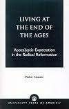 Living at the End of the Ages