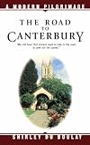 The Road to Canterbury: A Modern Pilgrimage