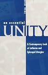 An Essential Unity: A Contemporary Look at Lutheran and Episcopal Liturgies