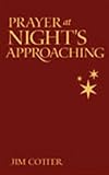 Prayer at Night's Approaching
