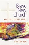 Brave New Church: What the Future Holds