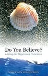 Do You Believe? Living the Baptismal Covenant