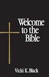 Welcome to the Bible (Welcome to the Episcopal Church)