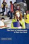 The Soul of Adolescence: In Their Own Words