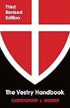 The Vestry Handbook: Third Revised Edition
