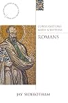 Conversations with Scripture: Romans (Anglician Association of Biblical Scholars Study)