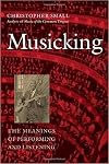 Musicking: The Meanings of Performing and Listening