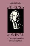 Edwards on the Will: A Century of American Theological Debate