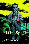 It Is If I Speak (Wesleyan Poetry)