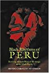 Black Rhythms of Peru: Reviving African Musical Heritage in the Black Pacific