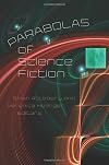 Parabolas of Science Fiction