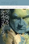 Planet Beethoven: Classical Music at the Turn of the Millennium