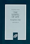The Gospel of Life: Evangelium Vitae