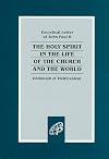 Dominum et Vivificantem: On the Holy Spirit in the Life of the Church and the World