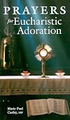 Prayers for Eucharistic Adoration