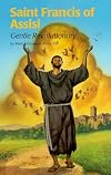 Saint Francis of Assisi: Gentle Revolutionary (Encounter the Saints (Paperback))