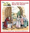 Why Did Nehemiah Work So Hard (I Wonder)