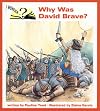 Why Was David Brave (I Wonder)