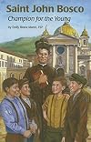 Saint John Bosco (Ess): Champion for the Young (Encounter the Saints)