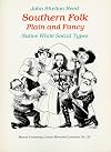 Southern Folk, Plain & Fancy: Native White Social Types (Mercer University Lamar Memorial Lectures)