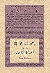 Slave Law in the Americas