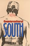 The Countercultural South (Mercer University Lamar Memorial Lectures)