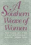 A southern weave of women : fiction of the contemporary South