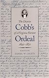 Cobb's Ordeal: The Diaries of a Virginia Farmer
