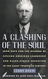 A Clashing of the Soul: John Hope and the Dilemma of African American Leadership and Black Higher Education in the Early Twentieth Century