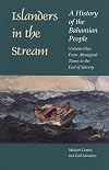Islanders in the Stream: A History of the Bahamian People: Volume One: From Aboriginal Times to the End of Slavery