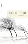 Field Folly Snow