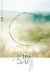The Bigness of the World: Stories