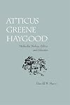 Atticus Greene Haygood,: Methodist bishop, editor, and educator