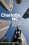 Charlotte, NC the global evolution of a new South city