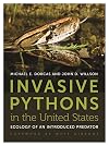 Invasive Pythons in the United States: Ecology of an Introduced Predator (Wormsloe Foundation Nature Book)