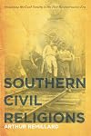 Southern Civil Religions: Imagining the Good Society in the Post-Reconstruction Era (The New Southern Studies)