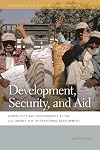 Development, Security, and Aid: Geopolitics and Geoeconomics at the U.S. Agency for International Development