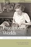 Precarious Worlds: Contested Geographies of Social Reproduction (Geographies of Justice and Social Transformation Ser.)