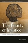 The priority of injustice : locating democracy in critical theory