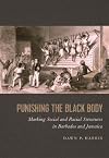 Punishing the black body : marking social and racial structures in Barbados and Jamaica