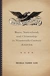 Divided Sovereignties: Race, Nationhood, and Citizenship in Nineteenth-Century America