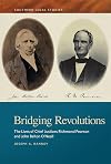 Bridging Revolutions: The Lives of Chief Justices Richmond Pearson and John Belton O'Neall (Southern Legal Studies Ser.)