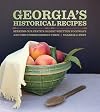 Georgia’s Historical Recipes: Seeking Our State's Oldest Written Foodways and the Stories behind Them