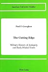 The Cutting Edge: Military History of Antiquity and Early Feudal Times (American University Studies Series IX, History)