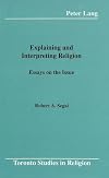 Explaining and interpreting religion : essays on the issue